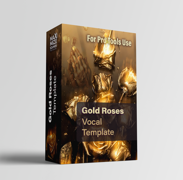 Gold Roses Vocal Template for Pro Tools - melodic rap vocal chain preset by Maximize Sounds